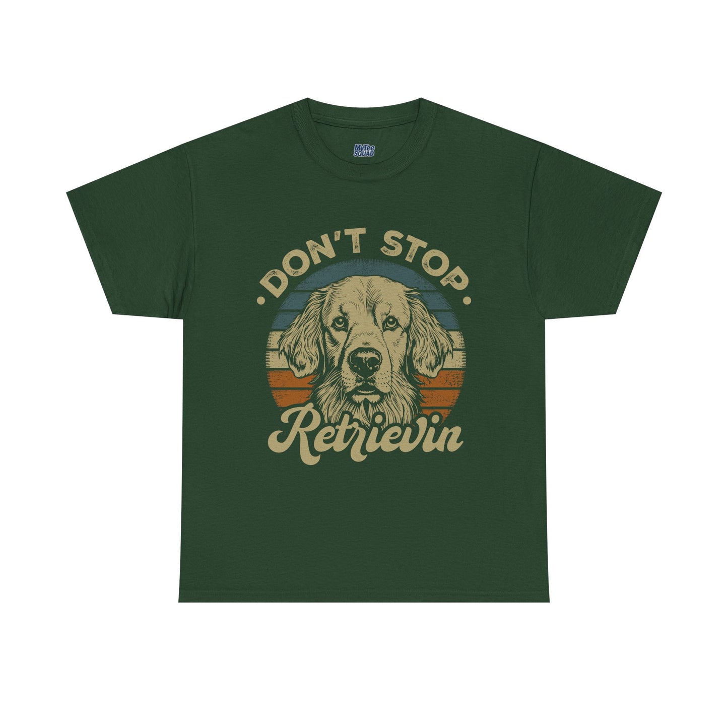 Don't Stop Retrieving, Golden Retriever Unisex T-Shirt