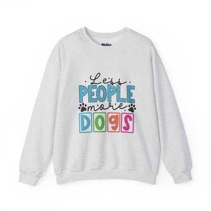Less People More Dogs Unisex Crewneck Sweatshirt | Pet Owner Gift
