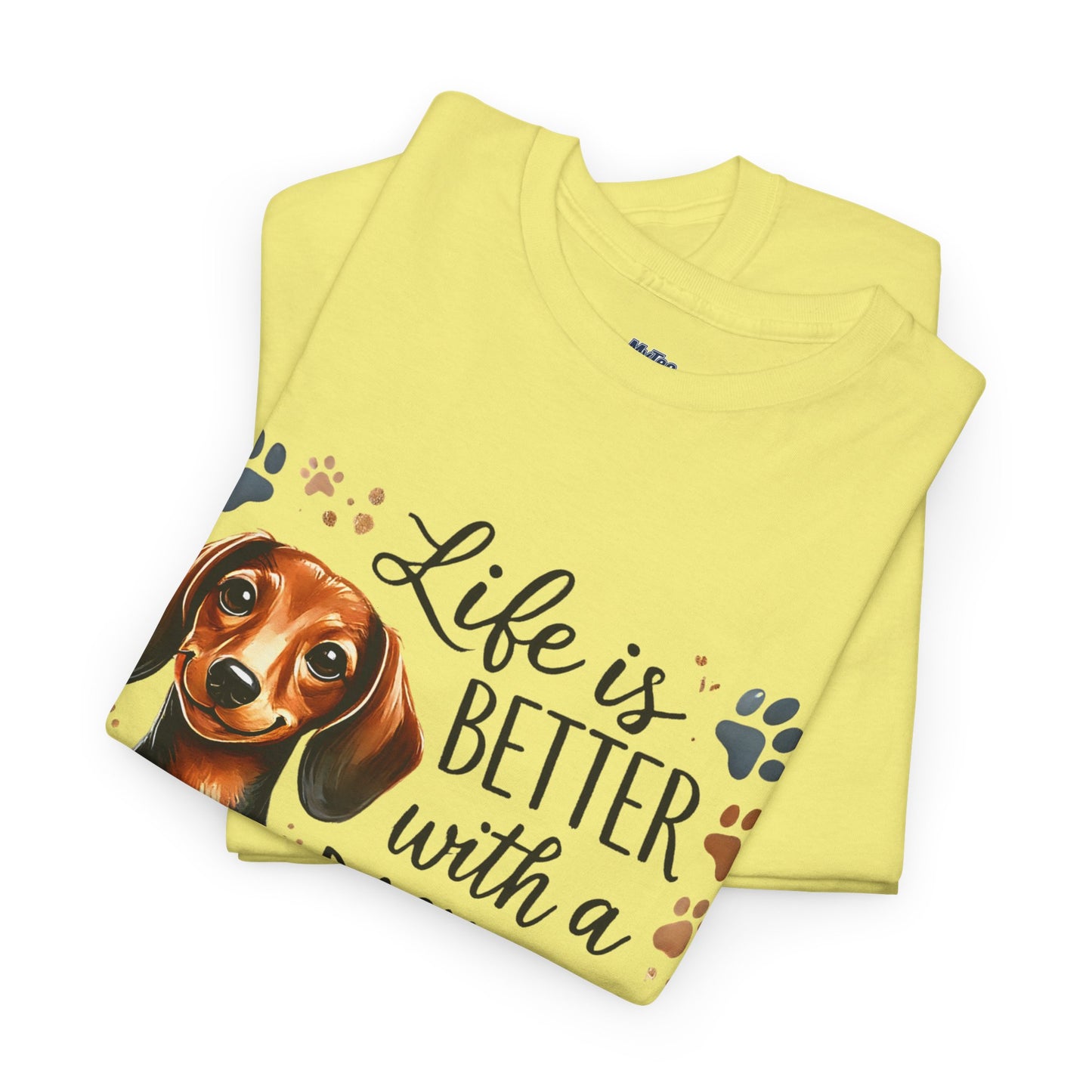 Life Is Better With A Dachshund Unisex T-Shirts | Everyday Dog Lover Style