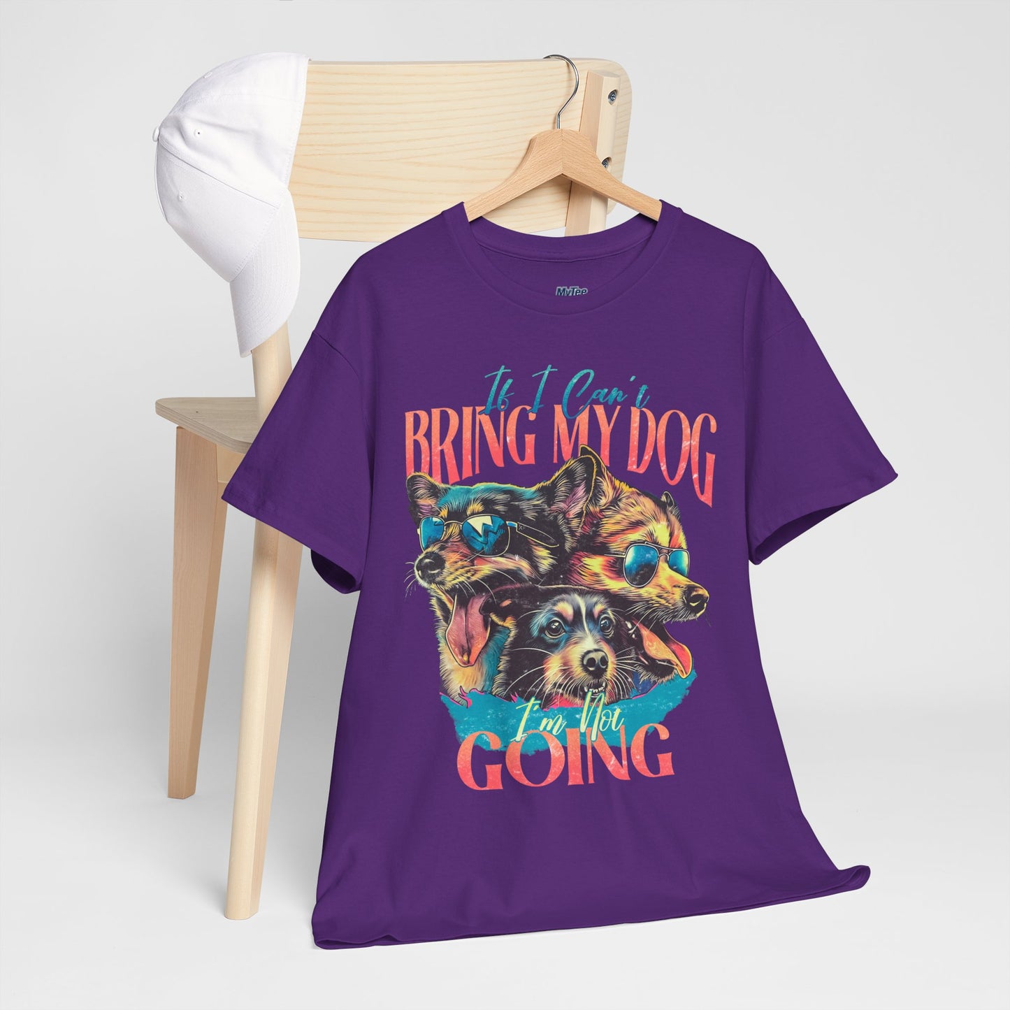 If I can't Bring My Dog I'm Not Going Unisex T-Shirt
