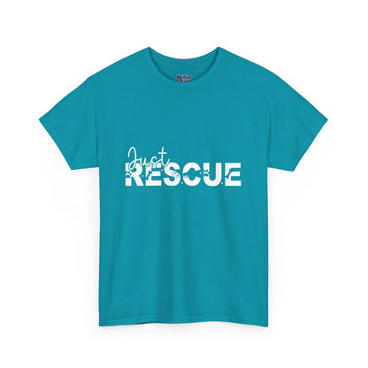 Just Rescue Unisex T-Shirt – For Proud Pet Rescuers
