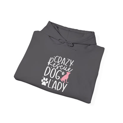 Crazy Rescue Dog Lady Hoodie - Perfect For Dog Mom