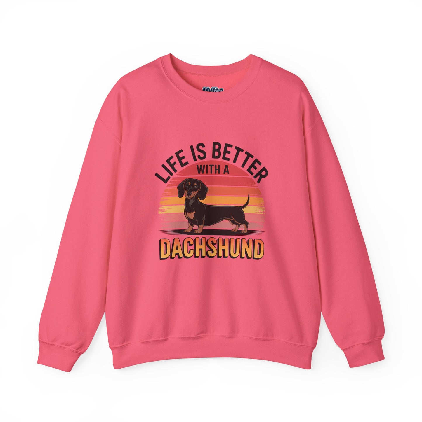 Life Is Better With A Dachshund Unisex Sweatshirt – Cozy Dog Parent Wear