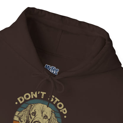 Don't Stop Golden Retrievin Unisex Hoodie
