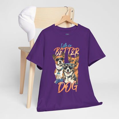 Life is Better With Dog Unisex T-shirt