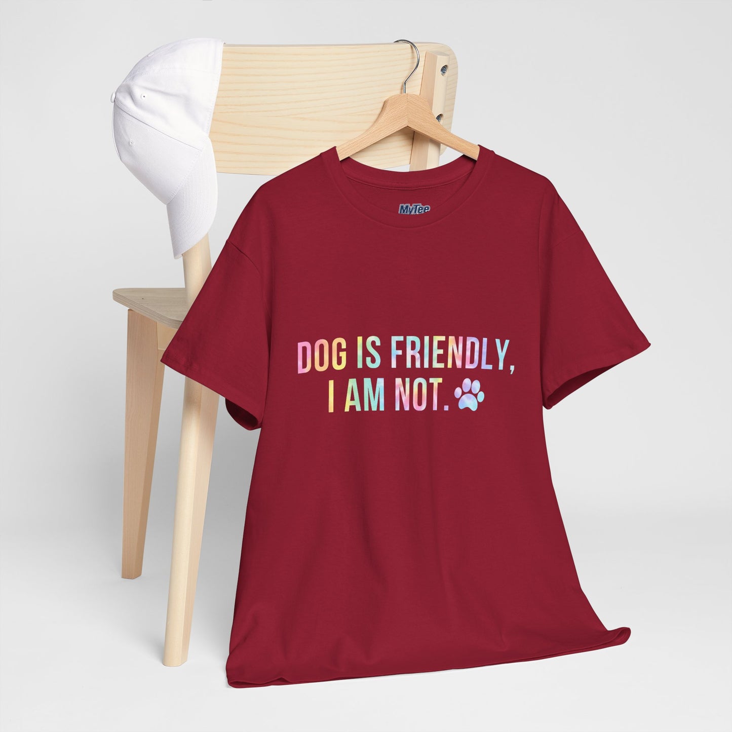 Dog Is Friendly, I Am Not. Dog Owner Attitude Cotton T-Shirt