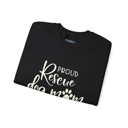 Proud Rescue Dog Mom Sweatshirt | Perfect Gift For Dog Mama