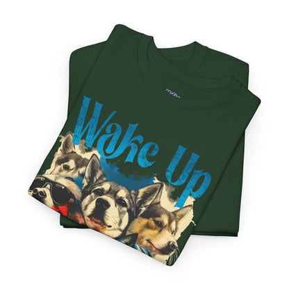 Wake Up Dog Unisex Cotton Tee