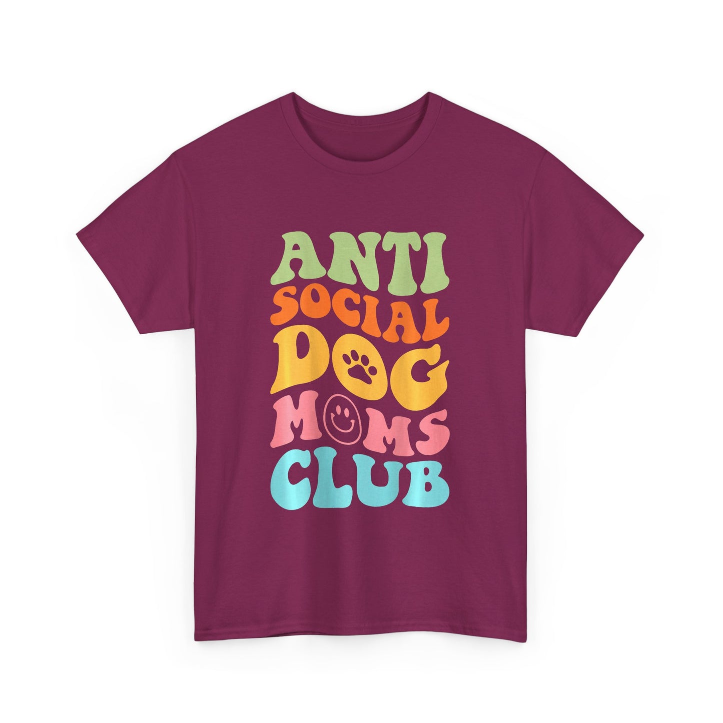Anti Social Dog Moms Club Cotton T-Shirt - Fun & Comfy Pet Lover Tee
