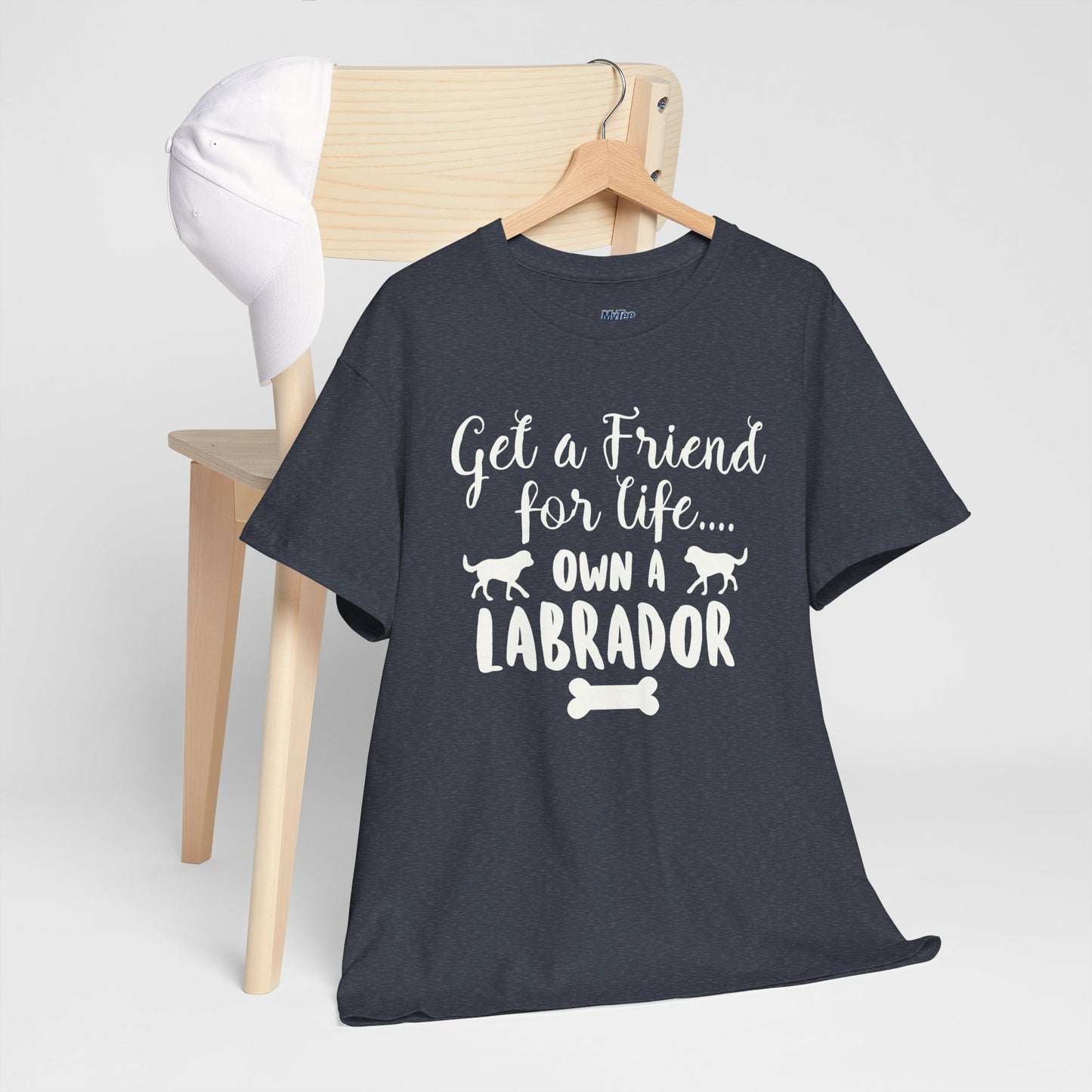 Get a Friend for Life Own A Labrador Retriever Unisex T-Shirts