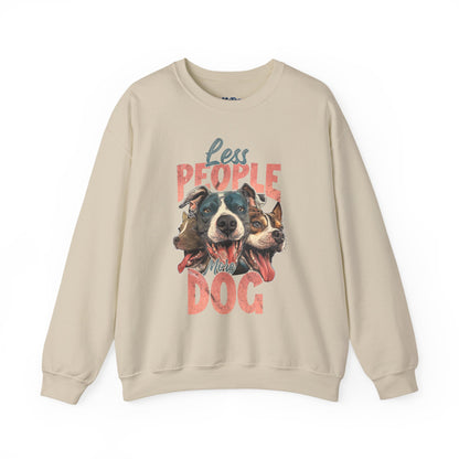 Less People More Dog Sweatshirt – Cozy Dog Lover Crewneck
