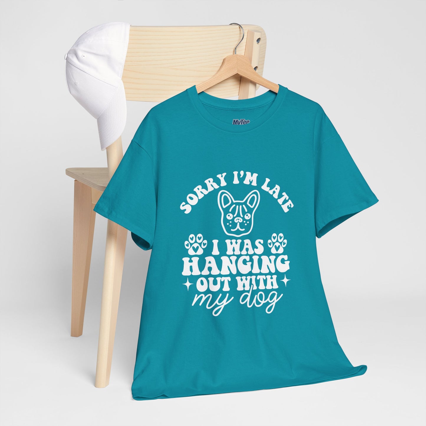 'Sorry I'm Late, I Was Hanging Out with My Dog' Unisex T-Shirt