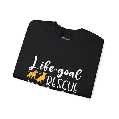 Life Goal Rescue All The Dogs Unisex Sweatshirt | Animal Rescue Merchandise