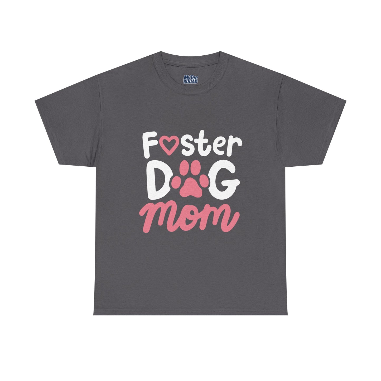 Foster Dog Mom T-Shirt