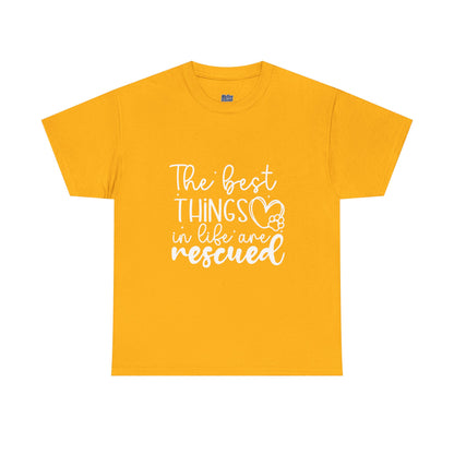 The Best Things In Life Are Rescue Unisex T-Shirt – Cozy Dog Love Vibes