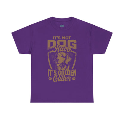 It’s Not Dog Hair It’s Golden Glitter T-Shirt Perfect For Retriever Mom & Dad