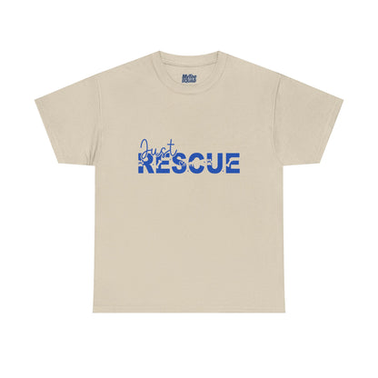 Just Rescue Unisex T-Shirt – For Proud Pet Rescuers