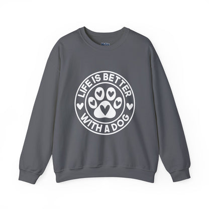 Life Is Better With A Dog Sweatshirt | Crewneck Pullover
