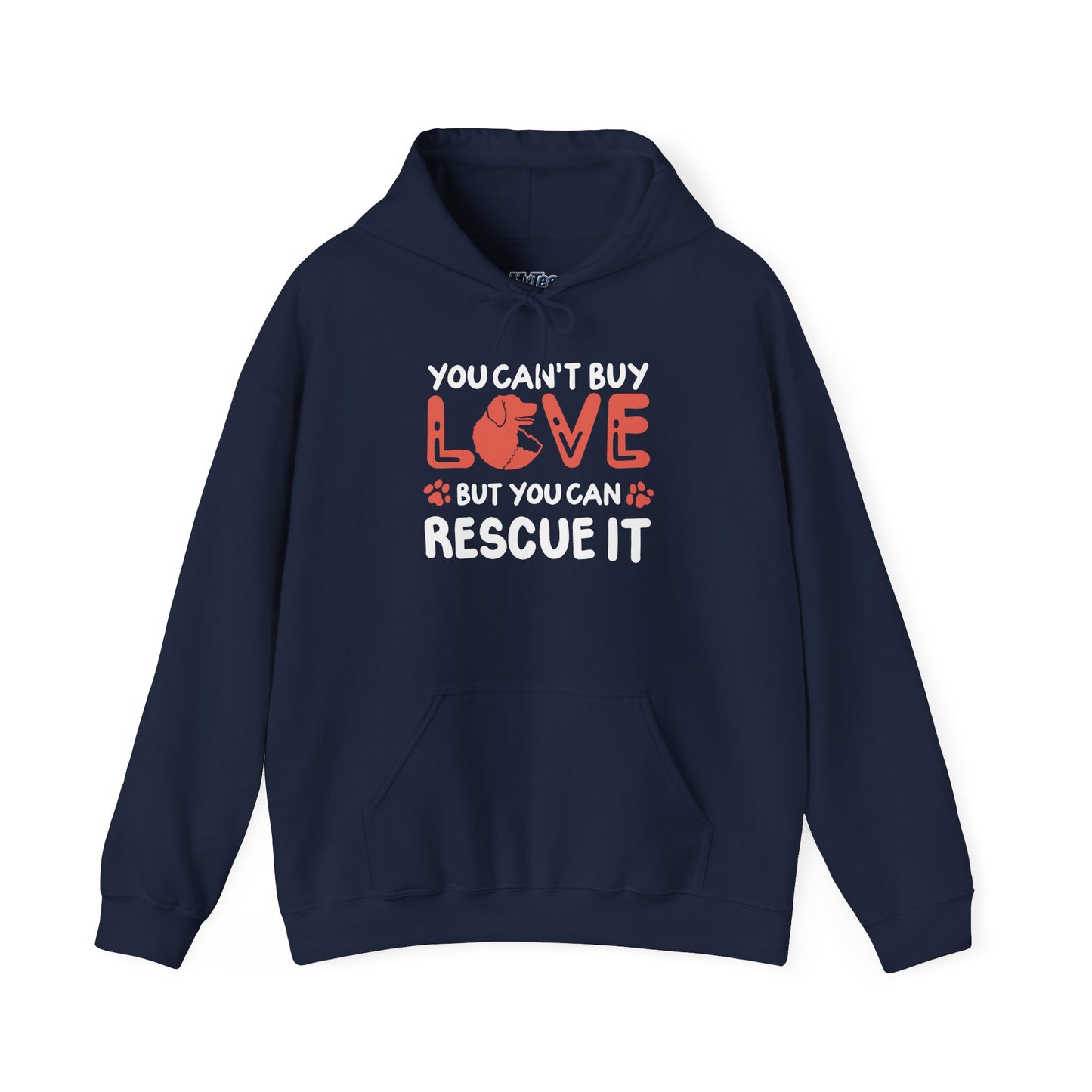 "You Can’t Buy Love, But You Can Rescue It" Unisex Hoodie