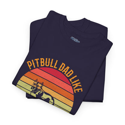 Pitbull Dad Like A Regular Dad But Cooler T-Shirt | Best Gift For Dog Father