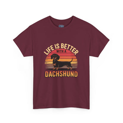 Life is Better With A Dachshund Unisex T-Shirt | Pet Owner Gift