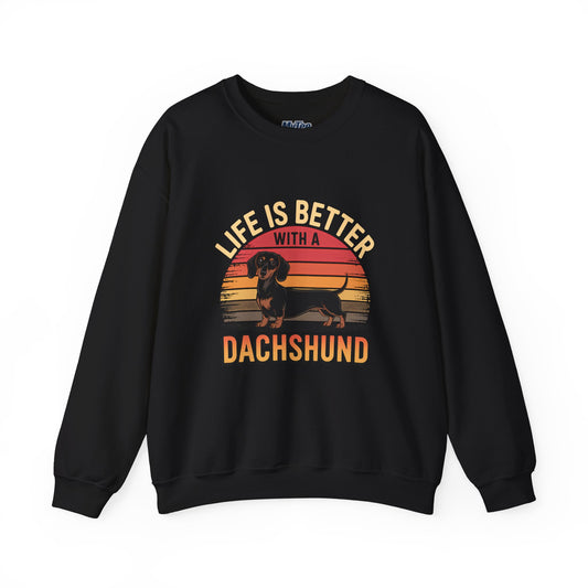Life Is Better With A Dachshund Unisex Sweatshirt – Cozy Dog Parent Wear