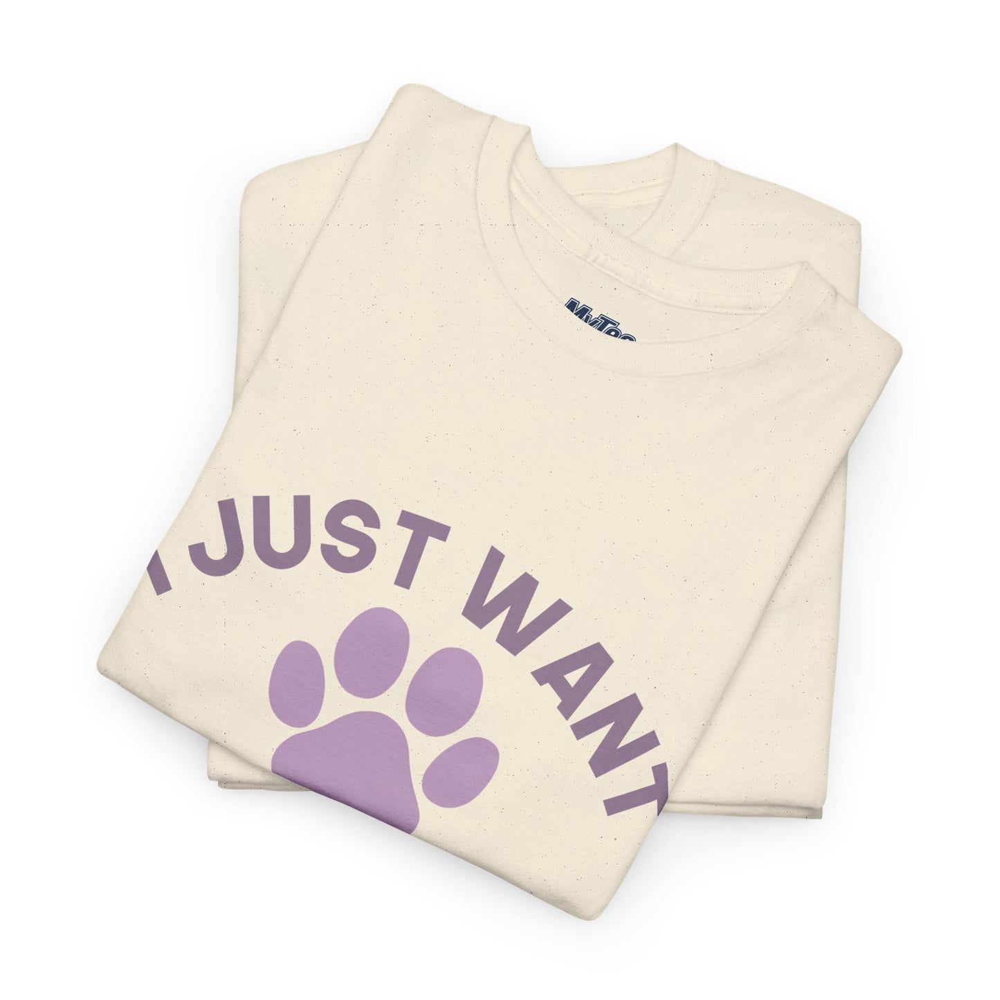 I Just Want To Be A Stay At Home Dog Mom Cotton T-Shirt