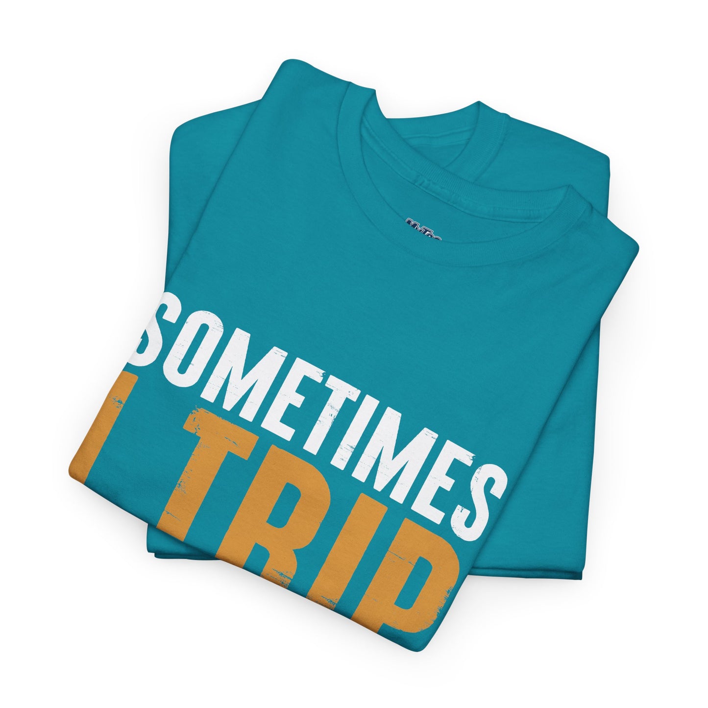 Sometimes I Trip OVer My Wiener Unisex T-Shirts
