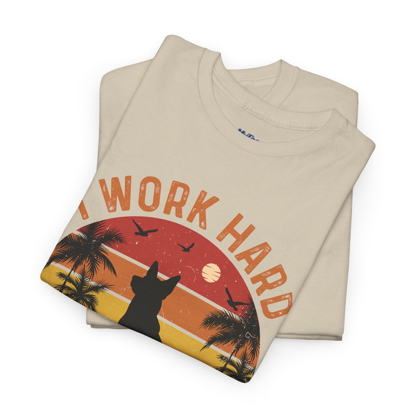 I Work Hard So My Dog Can Chill Unisex T-Shirt