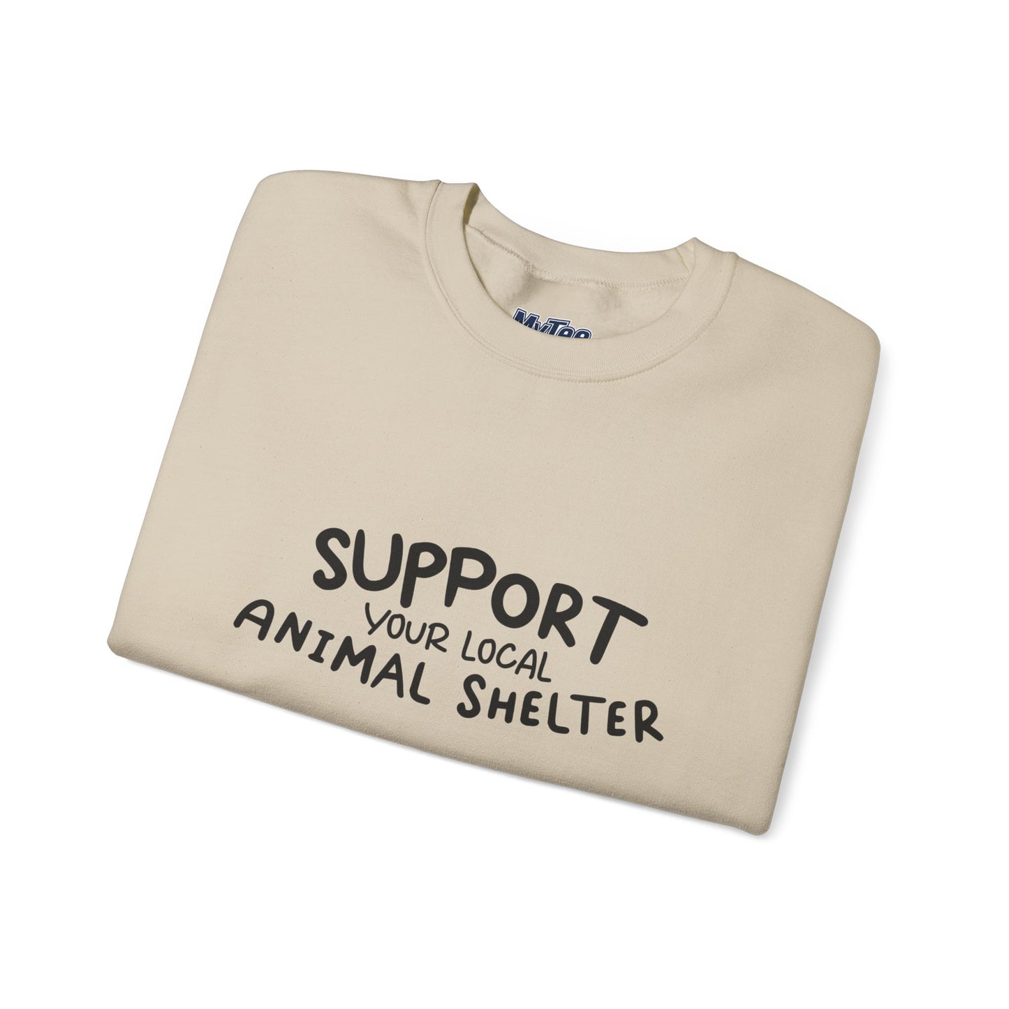 Support Your Local Animal Shelter Unisex Sweatshirt | Animal Lover Gift