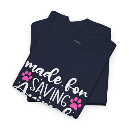 Made For Saving Animals Unisex Cotton T-Shirt | Dog Lover