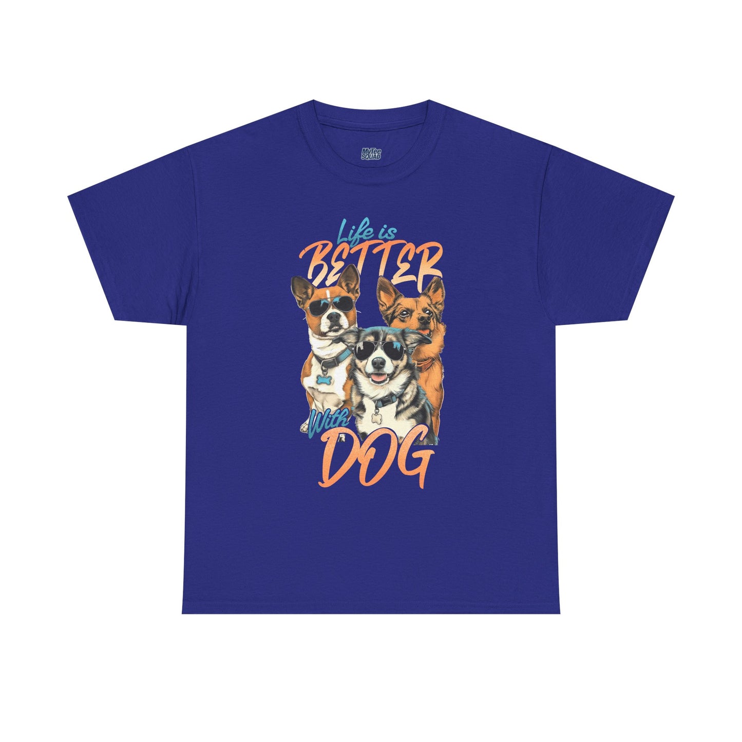 Life is Better With Dog Unisex T-shirt