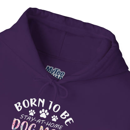 Born To Be Stay-At-Home Dog Mom, Forced To Go To Work Unisex Hoodie