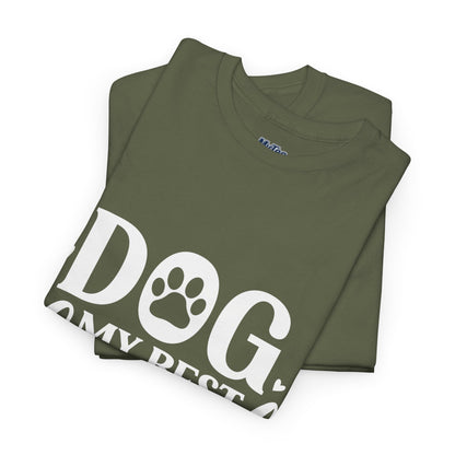 Dog My Best Friend Unisex Heavy Cotton T-Shirt | Pet Owner Apparel