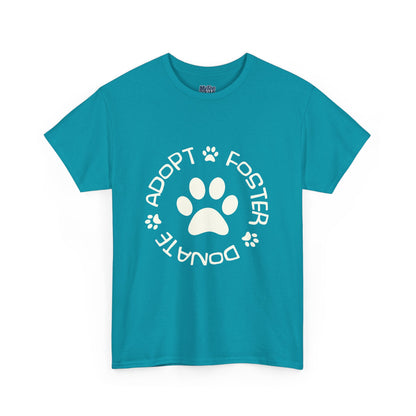 Adopt, Foster, Donate Unisex T-Shirt| Animal Rescue Support