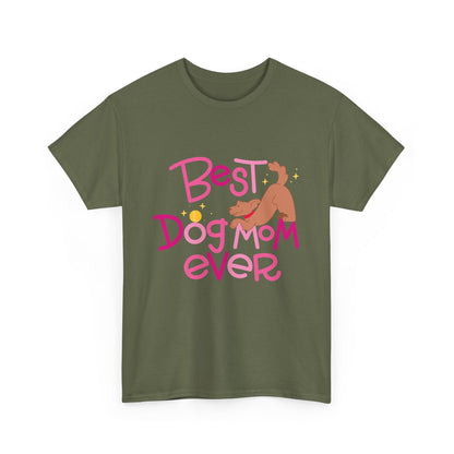 Best Dog Mom Ever Cotton T-Shirt For Proud Mothers