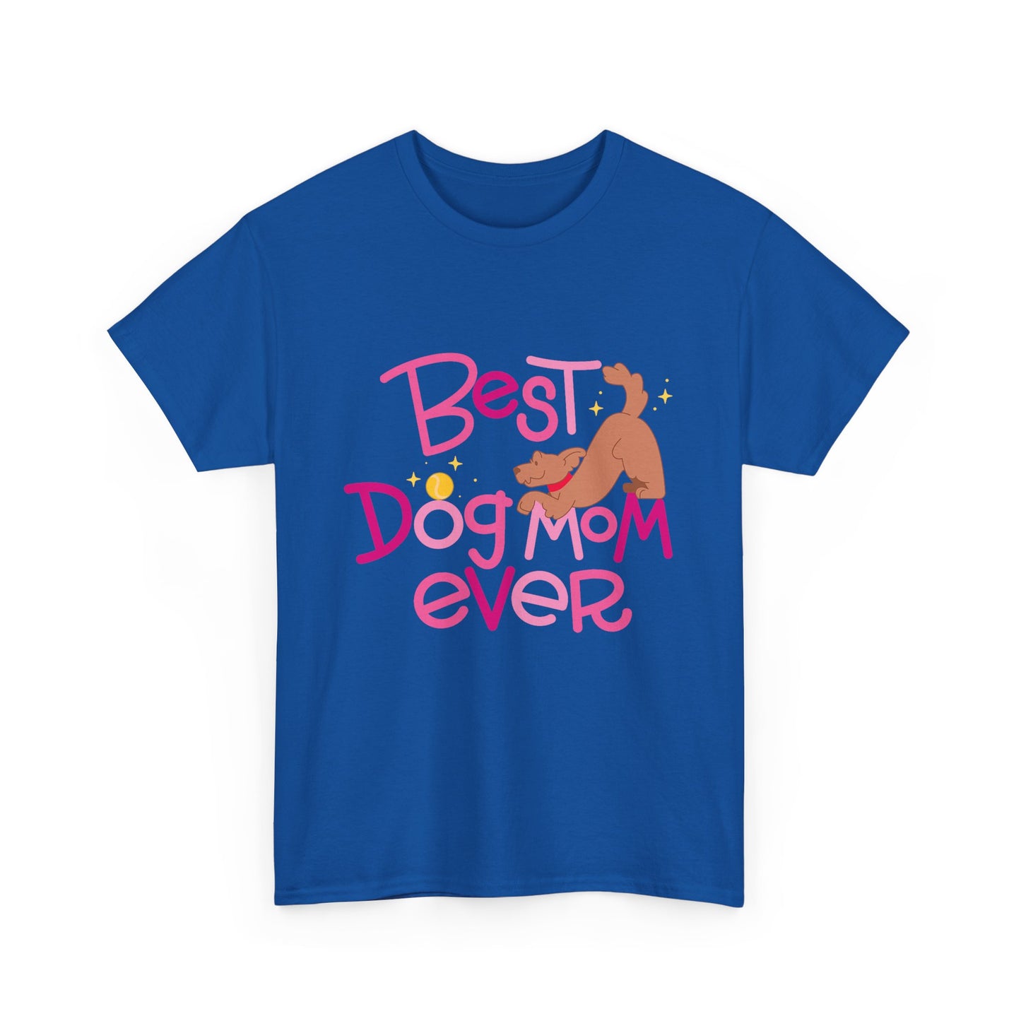 Best Dog Mom Ever Cotton T-Shirt For Proud Mothers