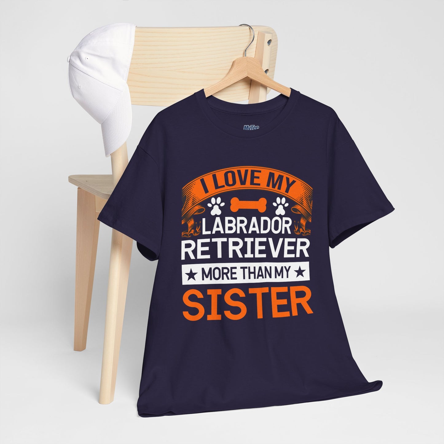 I Love My Labrador Retriever More Than My Sister T-shirts
