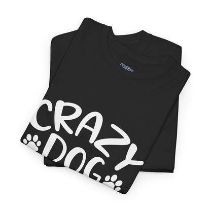 Crazy Dog Lady Heavy Cotton T-Shirt | Best Gift For Dog Mom