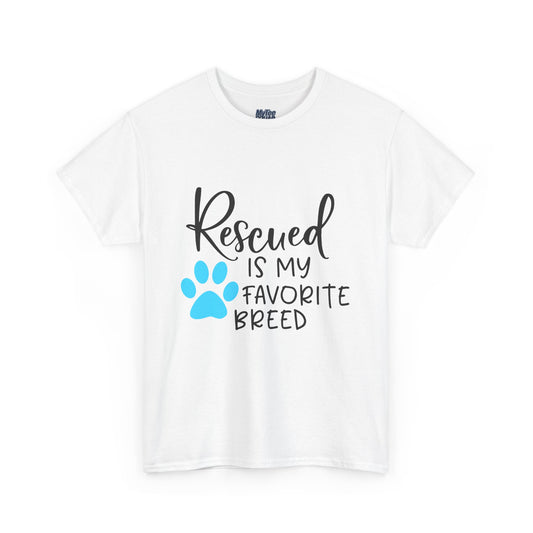 Rescued Is My Favorite Breed T-Shirt – Pet Adoption Love Tee