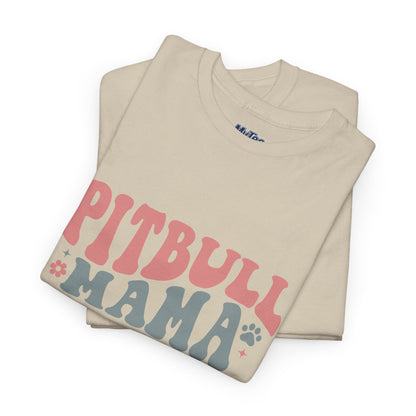 Pitbull Mama Tee – Cute Casual Shirt for Dog Moms & Pet Lovers