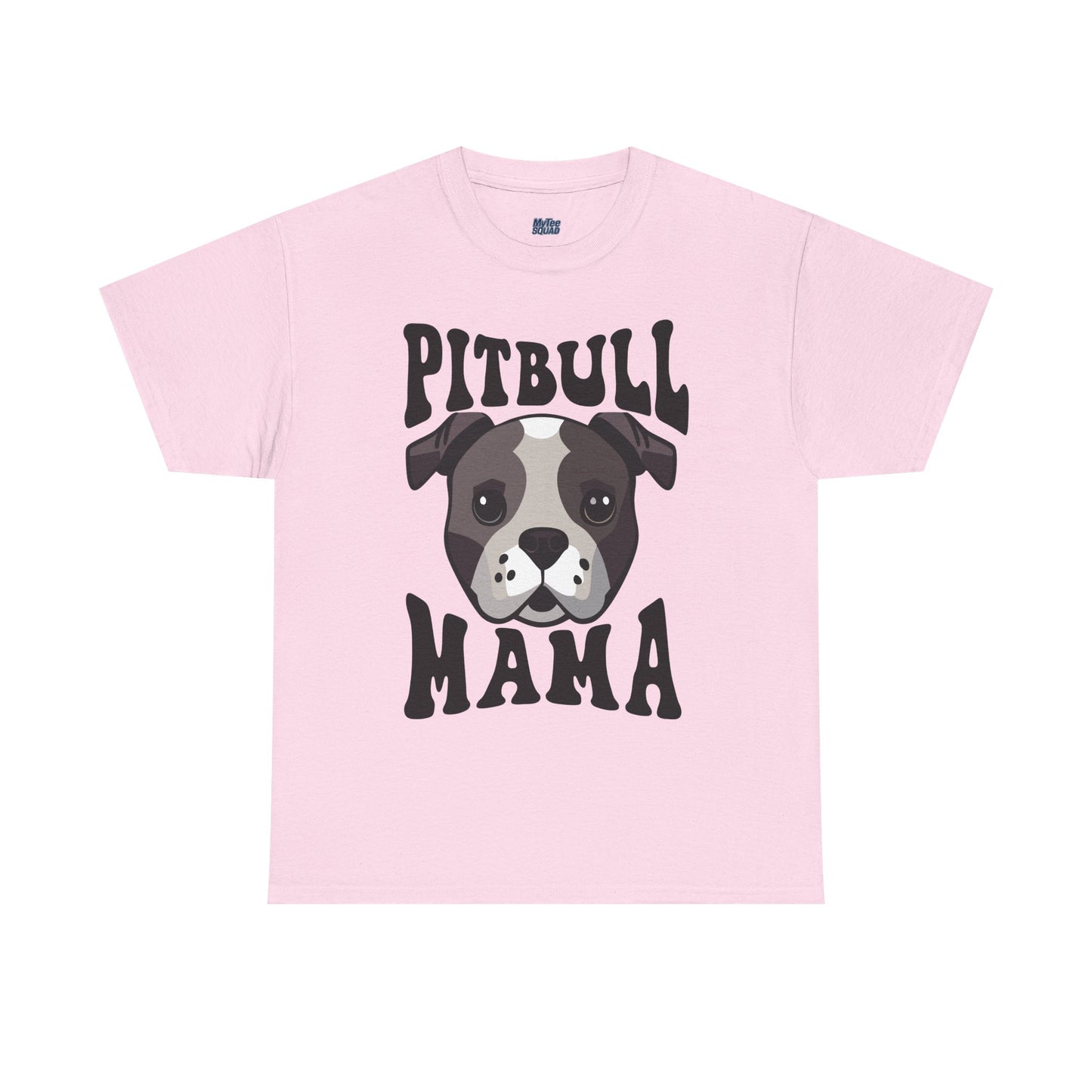 Best Pitbull Mama Ever T-Shirts
