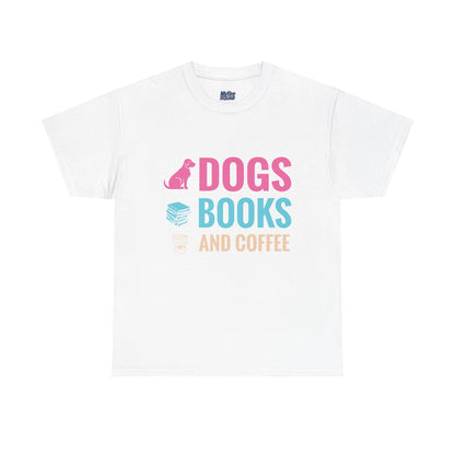 Dogs, Books, And Coffee Unisex Cotton T-Shirt | Dog Lover