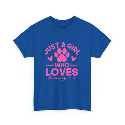 Just a Girl Who Loves Dogs T-Shirt - Cute Pet Lover Tee