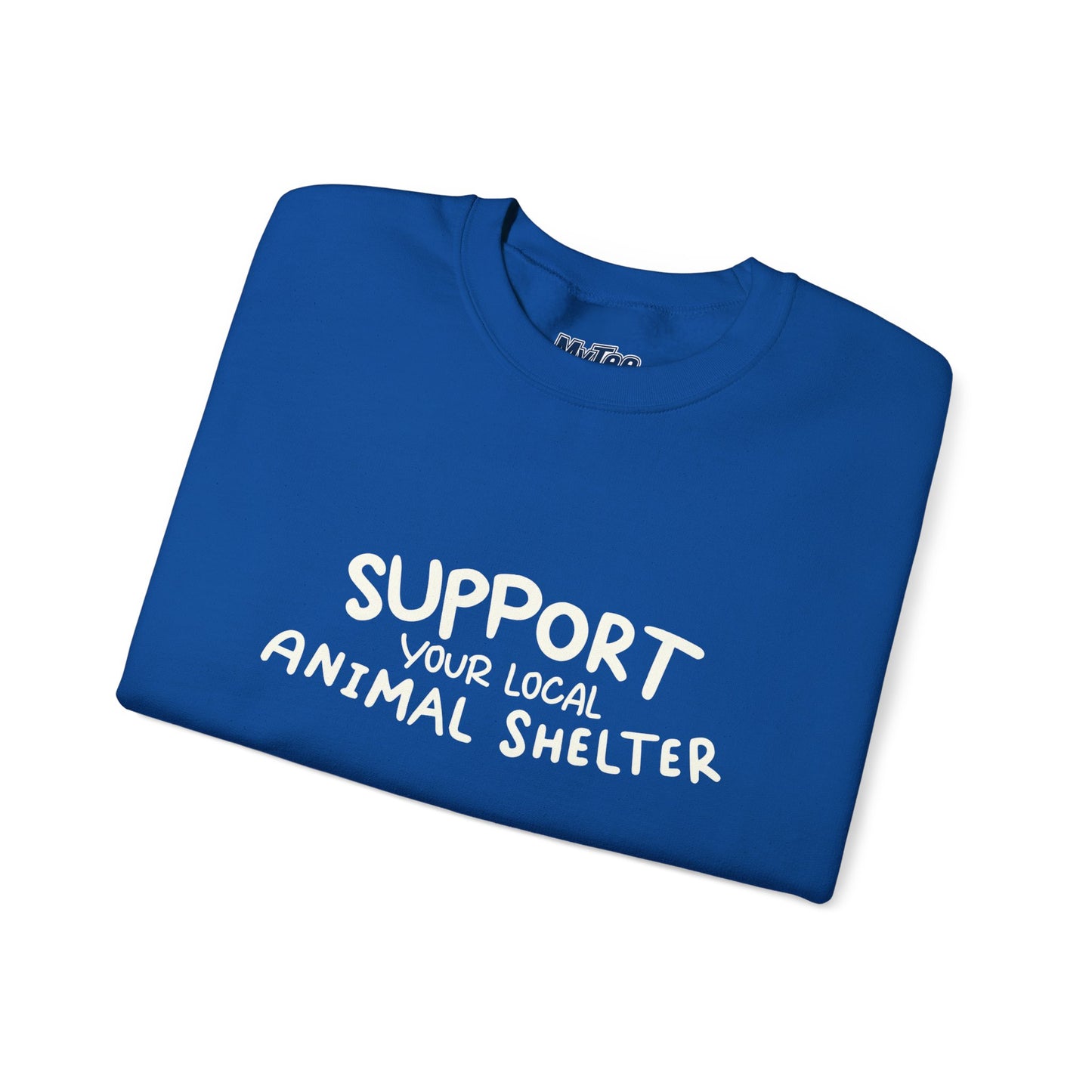 Support Your Local Animal Shelter Unisex Sweatshirt | Animal Lover Gift