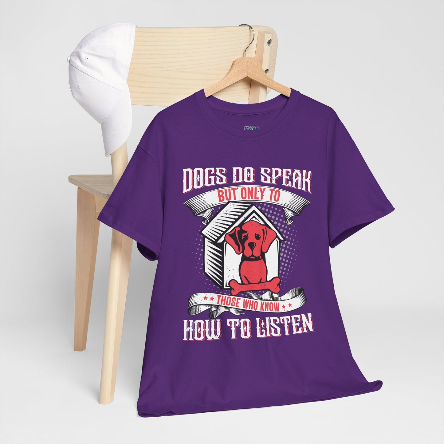 Dogs Do Speak But Only To Those Who Listen Unisex T-Shirt | Dog Lover