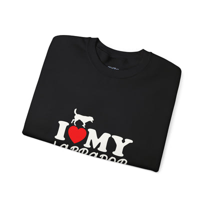 I Love My Labrador Unisex Sweatshirts | Show Your Dog Love in Style
