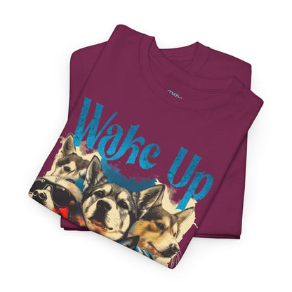 Wake Up Dog Unisex Cotton Tee