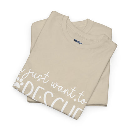 I Just Want To Rescue All The Doga Unisex T-Shirt – Soft Style, Big Heart