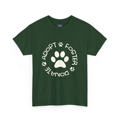 Adopt, Foster, Donate Unisex T-Shirt| Animal Rescue Support